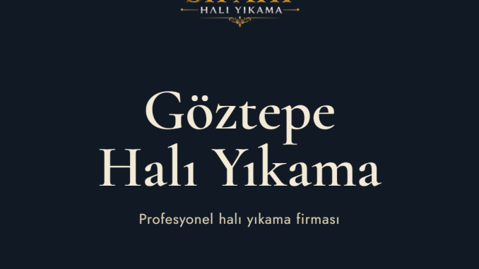 Göztepe Halı Yıkama Sipahi Halı Yıkama